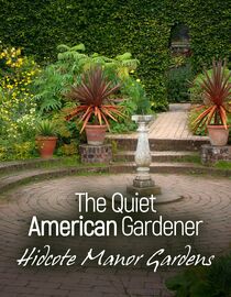 Quiet American Gardener: The Hidcote Manor Gardens