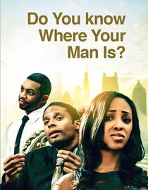 Do You Know Where Your Man Is?