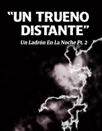 Un Trueno Distante (Un Ladron En La Noche Pt. 2)