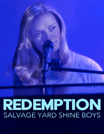 Redemption: Salvage Yard Shine Boys
