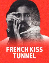 French Kiss Tunnel