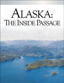 Alaska: The Inside Passage