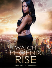 Watch Phoenix Rise
