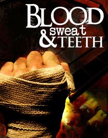 Blood, Sweat & Teeth