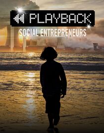 Playback Social Entrepreneurs: Climate Change, COVID, and Commerce