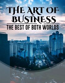 The Art of Business: The Best of Both Worlds
