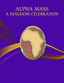 Alpha Mass: A Kingdom Celebration