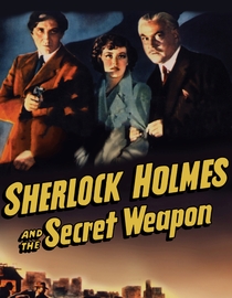 Sherlock Holmes and the Secret Weapon