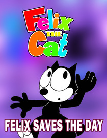 Felix Saves the Day (Felix the Cat)