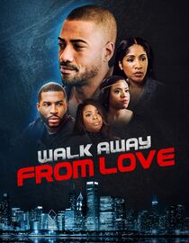 Walk Away From Love