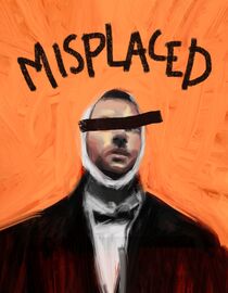 Misplaced