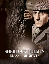 Sherlock Holmes Classic Moments