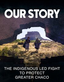 Our Story: The Indigenous Led Fight to Protect Greater Chaco