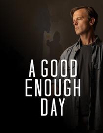 A Good Enough Day