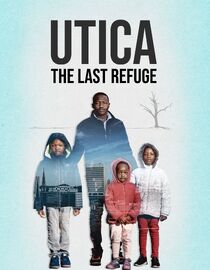 Utica: The Last Refuge