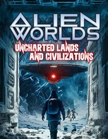 Alien Worlds: Uncharted Lands and Civilization