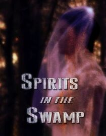 Spirits in the Swamp
