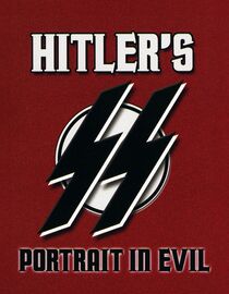 Hitler's S.S.: Portrait in Evil