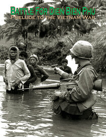 Battle For Dien Bien Phu