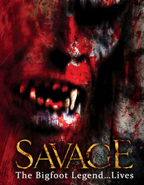 Savage: The Bigfoot legend...lives