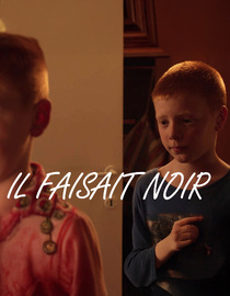 Il Faisait Noir