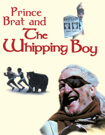 Prince Brat and the Whipping Boy