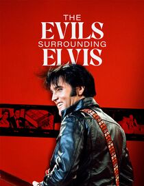 The Evils Surrounding Elvis