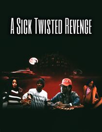 A Sick Twisted Revenge