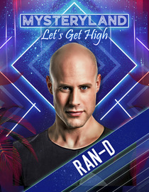 Mysteryland: Let's Get High - Ran-D
