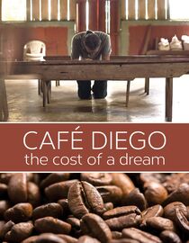 Café Diego: The Cost of a Dream