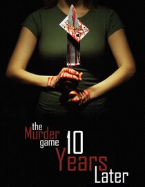 The Murder Game: 10 Years Later