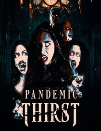 Pandemic Thirst