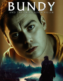 Bundy And The Green River Killer