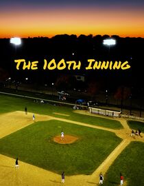 The 100th Inning