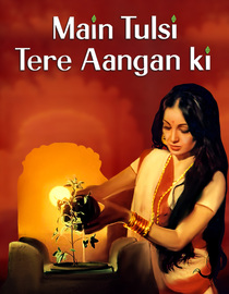 Main Tulsi Tere Aangan Ki