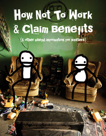 How Not To Work & Claim Benefits