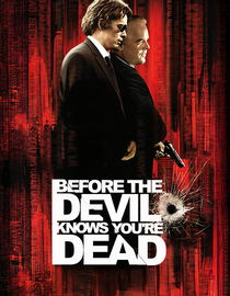 Before The Devil Knows You're Dead