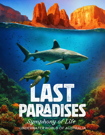 Last Paradises: Symphony of Life - Underwater World of Australia