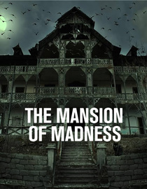 The Mansion of Madness