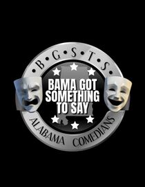 Bama Got Something to Say: Alabama Comedians
