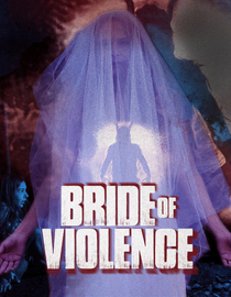 Bride of Violence