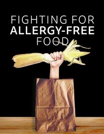 Fighting For Allergy Free Food