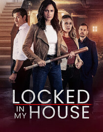 Locked in My House