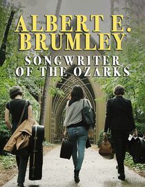 Albert E. Brumley: Songwriter of the Ozarks