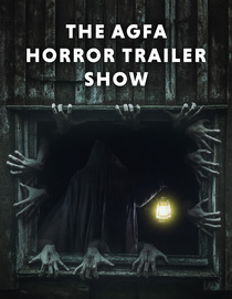 The AGFA Horror Trailer Show