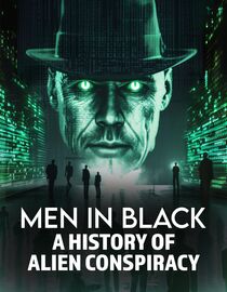 Men in Black: A History of Alien Conspiracy