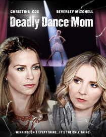 Deadly Dance Mom (AKA Taken Too Far)