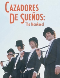 Cazadores de sueños: The Monkees!