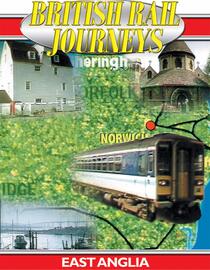 British Rail Journeys - East Anglia