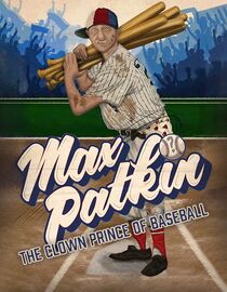 Max Patkin: The Clown Prince of Baseball